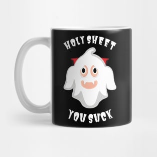 Holy Sheet You Suck Ghost Halloween Pun Mug